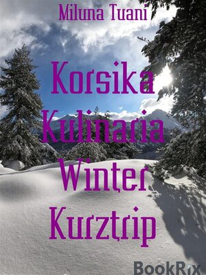 cover image of Korsika Kulinaria Winter Kurztrip
